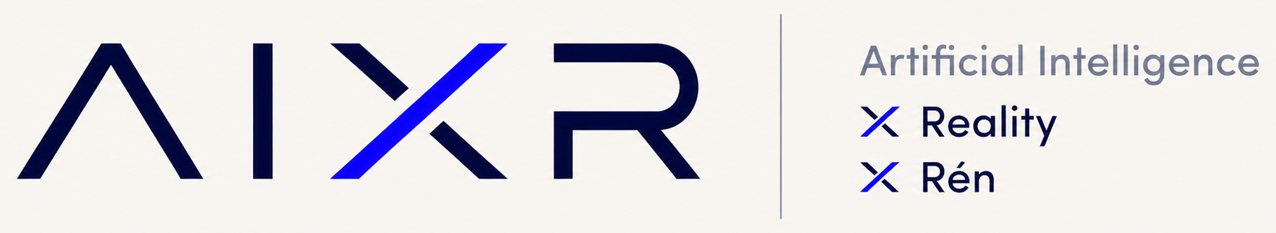AIXR — Artificial Intelligence × Reality × Rén